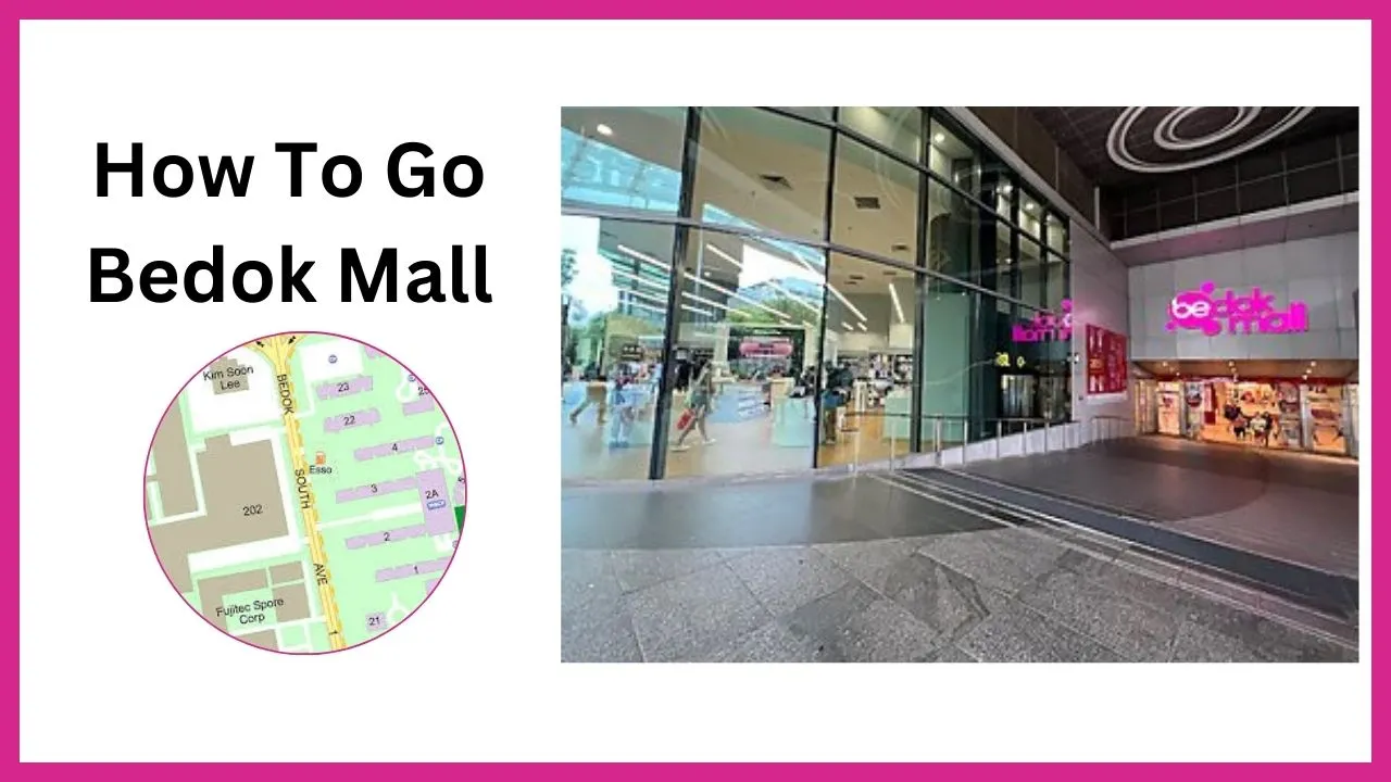 How-To-Go-Bedok-Mall Singapore