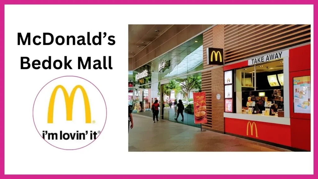 McDonald’s Bedok Mall Singapore