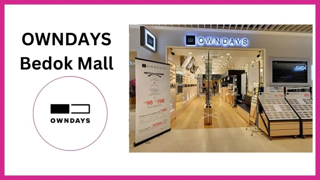 OWNDAYS-Bedok-Mall Singapore