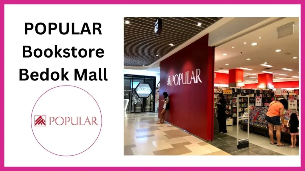 POPULAR-Bookstore-Bedok-Mall Singapore