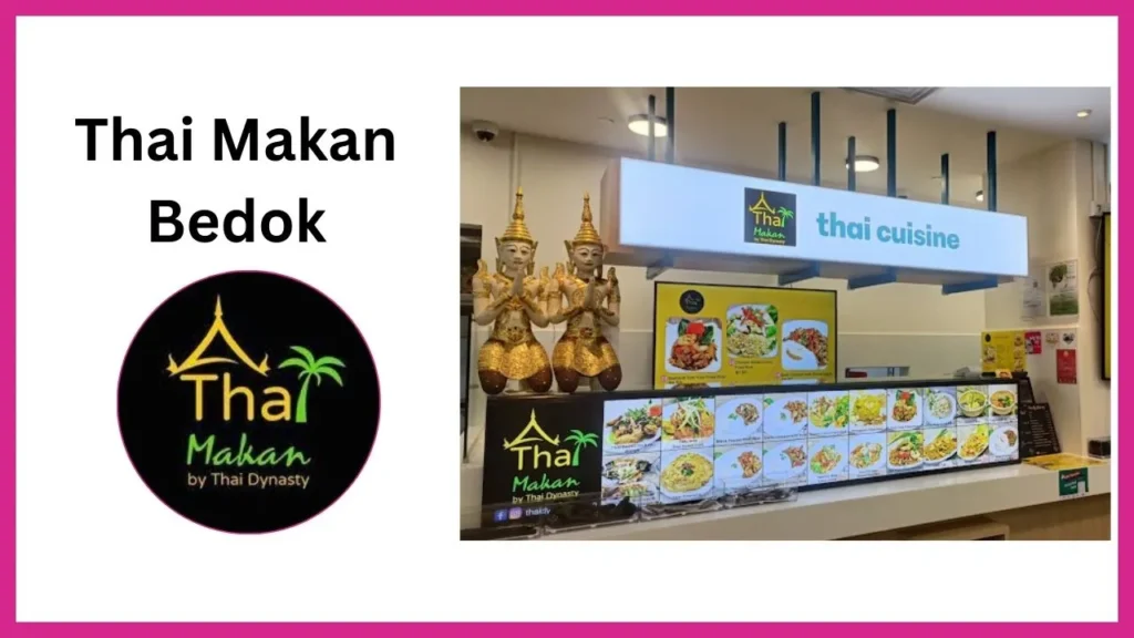 Thai-Makan-Bedok Singapore