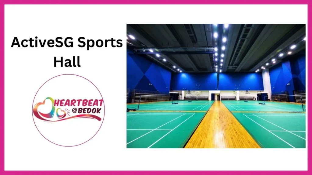 ActiveSG-Sports-Hall Heartbeat @ Bedok