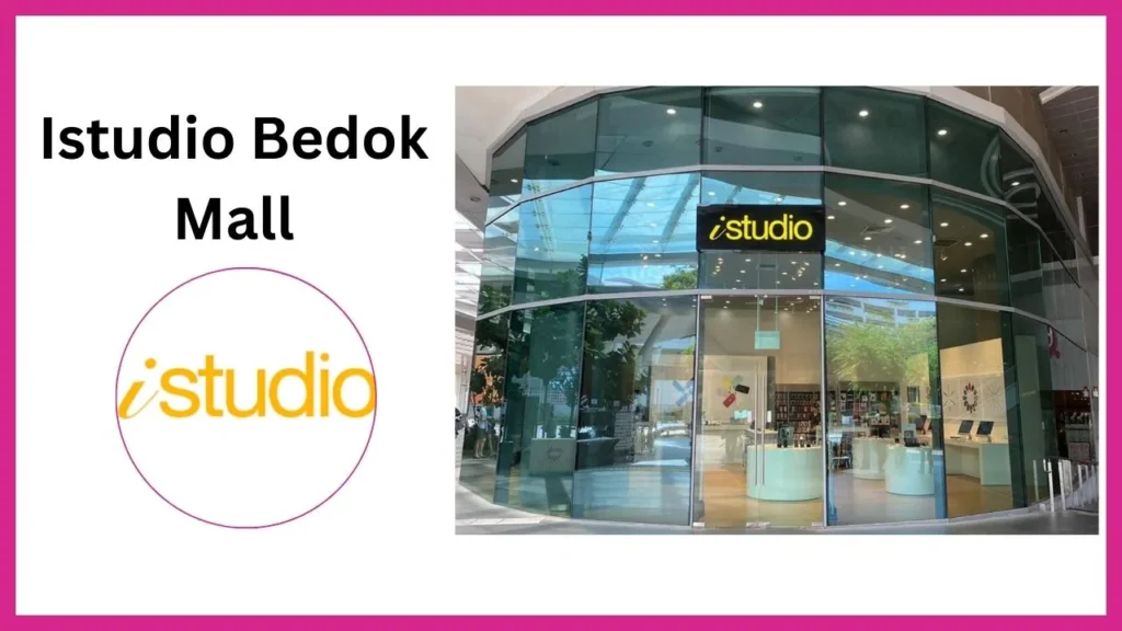 Istudio-Bedok-Mall Singapore