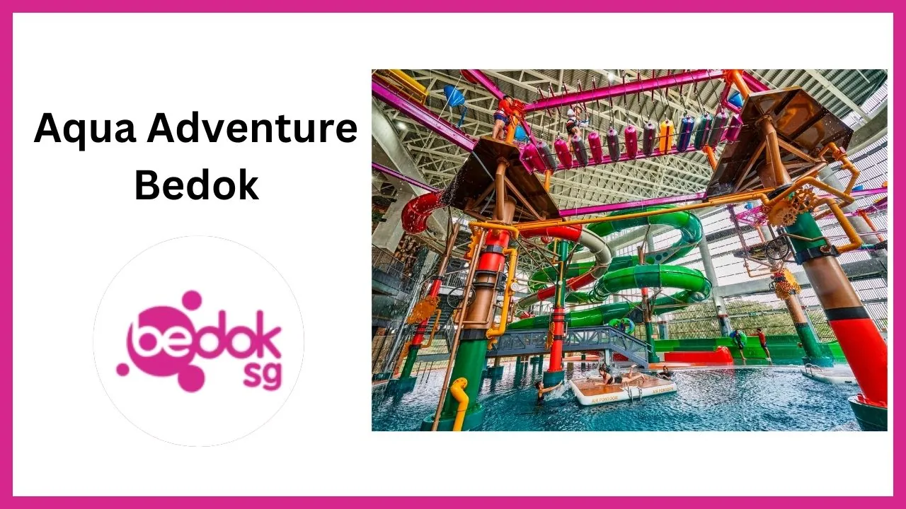 Aqua Adventure Bedok Singapore