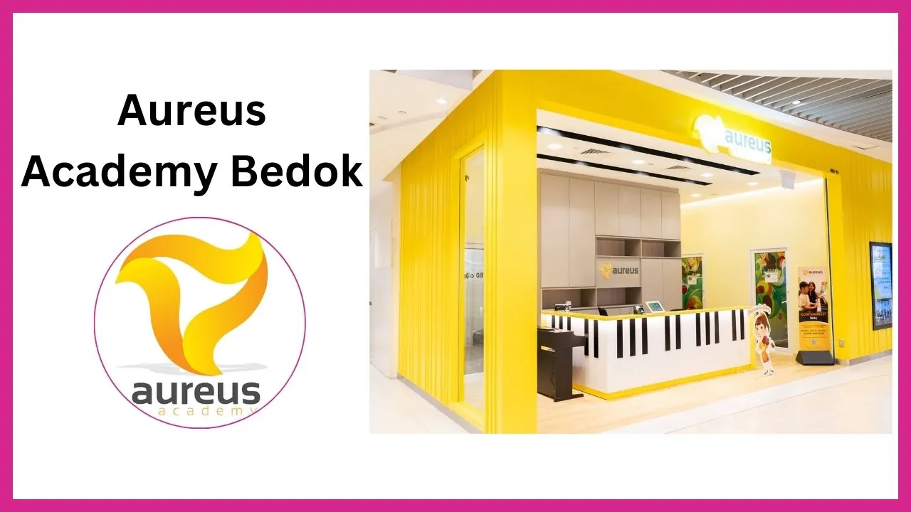 Aureus Academy Bedok Singapore