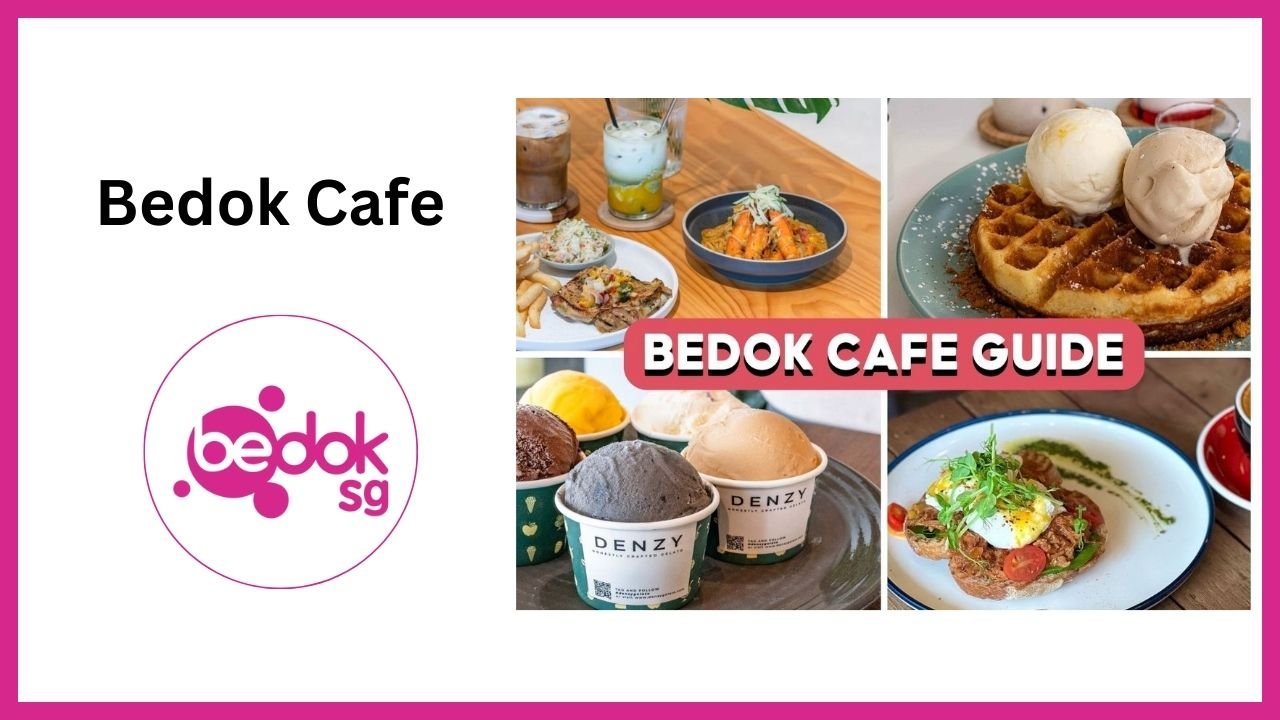 Bedok Cafe Singapore