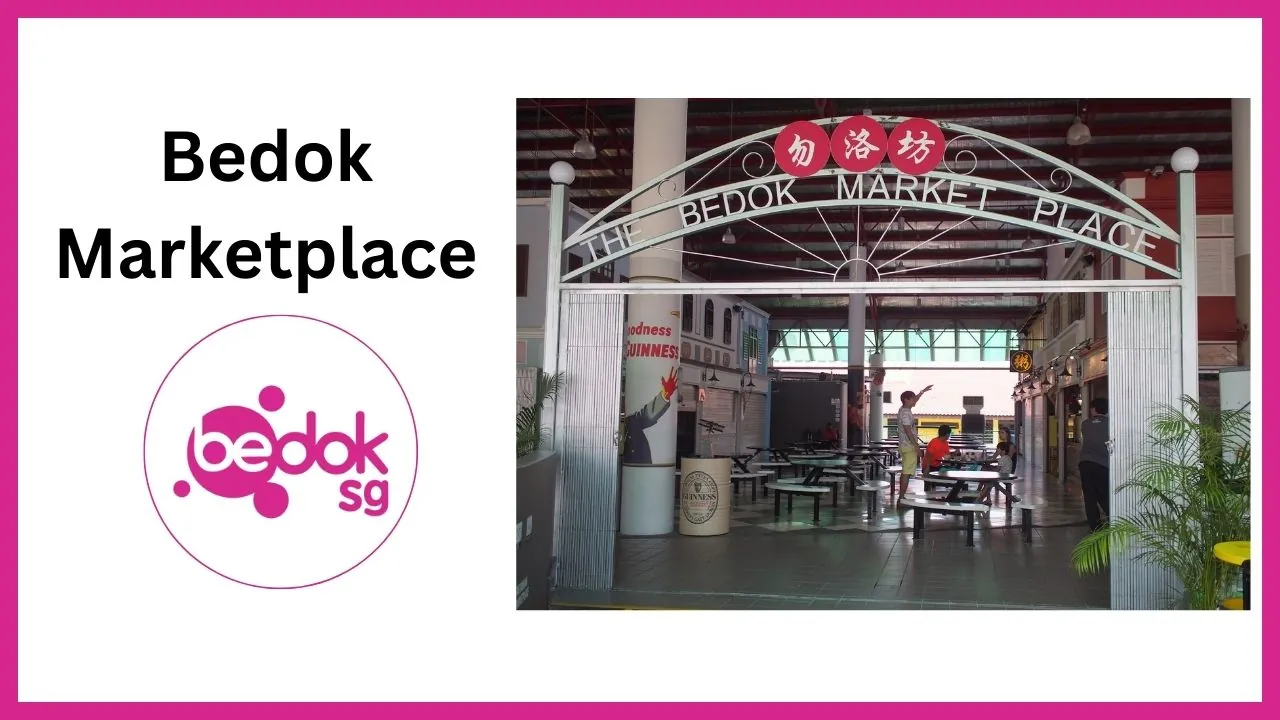 Bedok Marketplace Singapore
