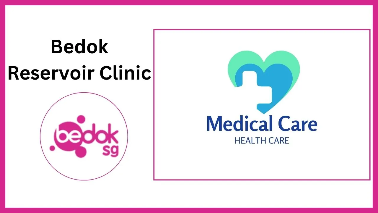 Bedok Reservoir Clinic Singapore