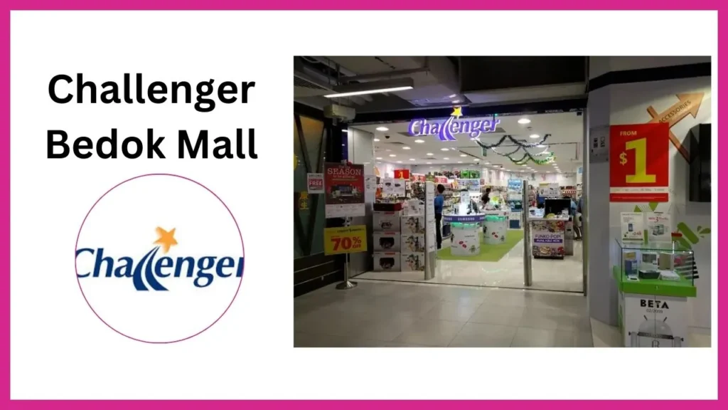 Challenger Bedok Mall Singapore