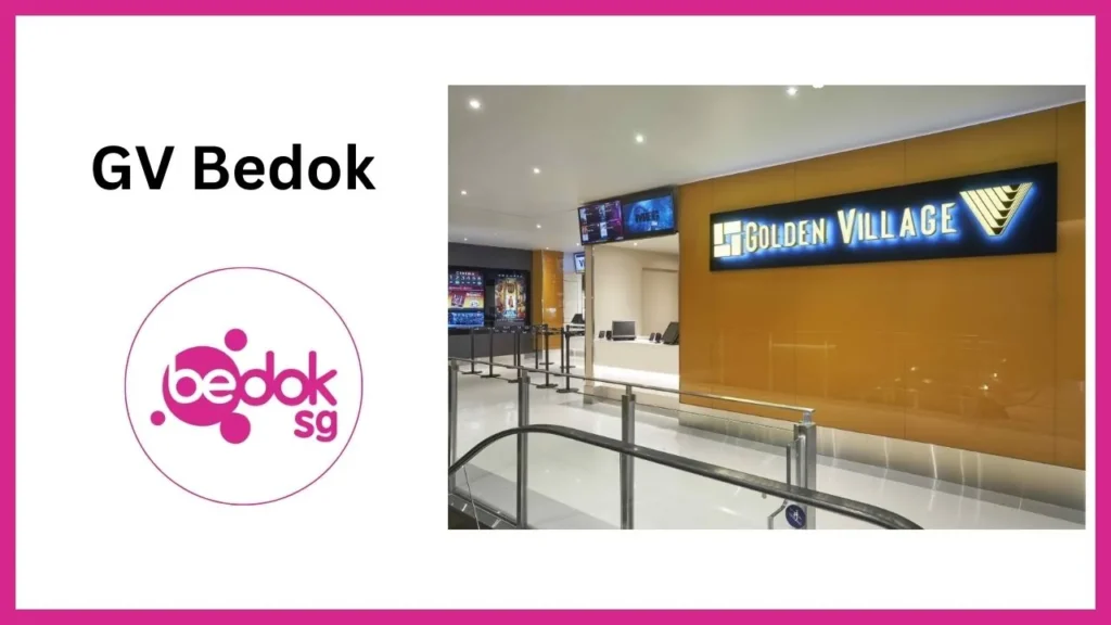 GV bedok_ Singapore