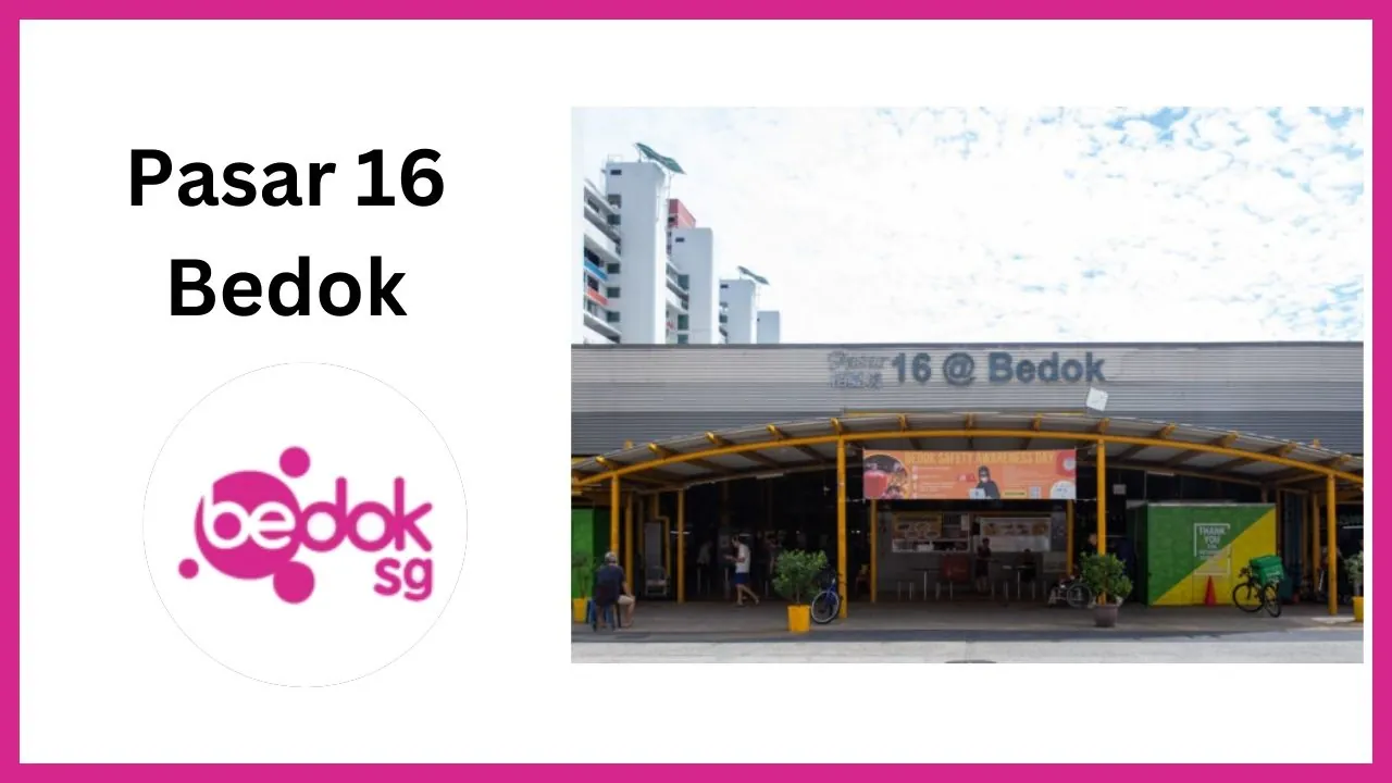 Pasar 16 Bedok Singapore
