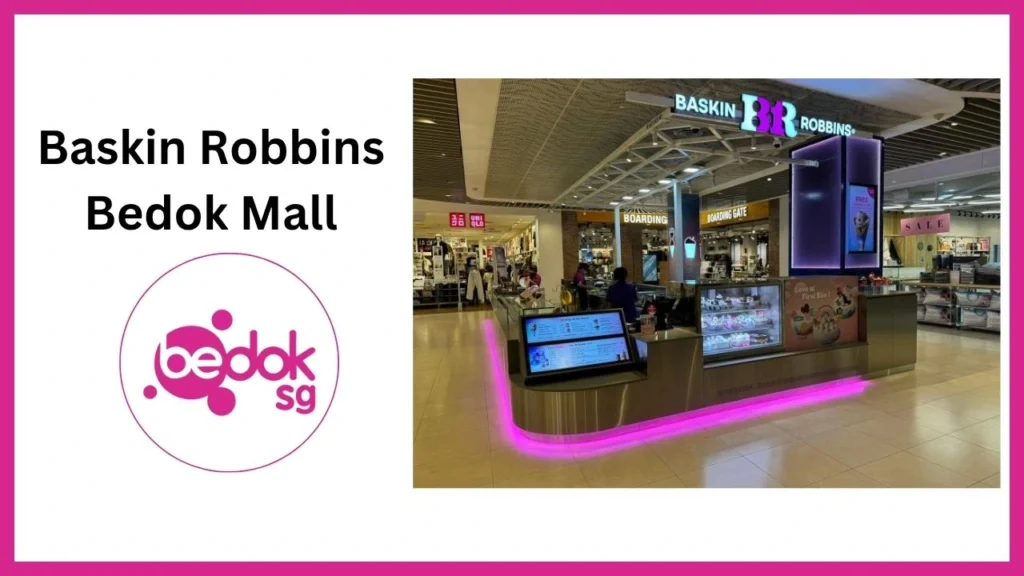 Baskin Robbins Bedok Mall