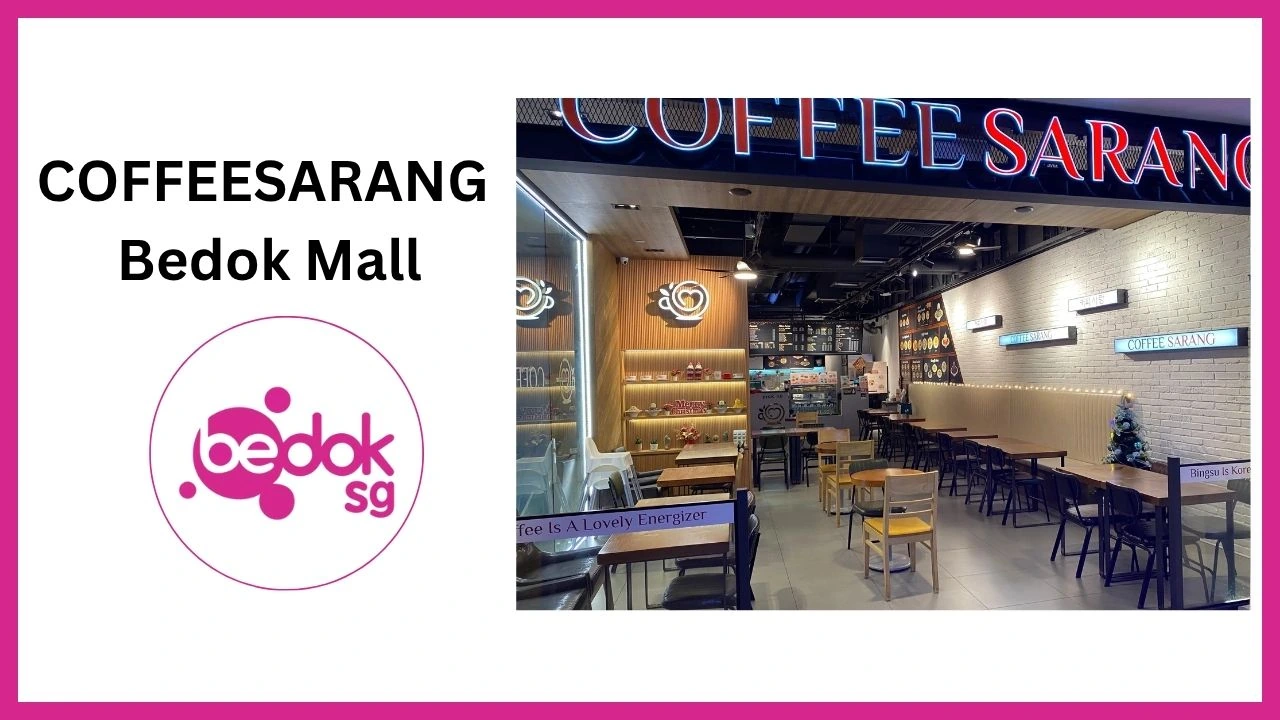 COFFEESARANG Bedok Mall