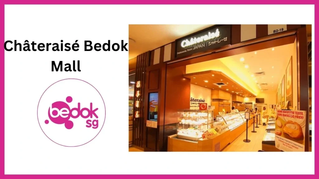 Châteraisé Bedok Mall