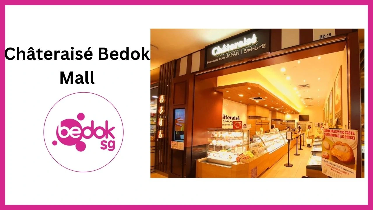 Châteraisé Bedok Mall