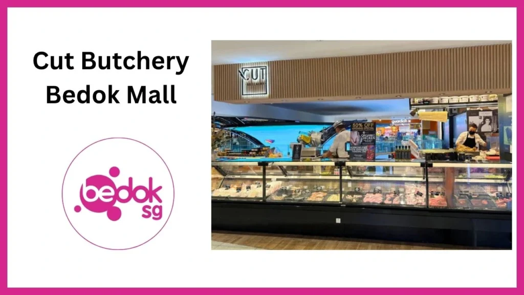 Cut Butchery Bedok Mall