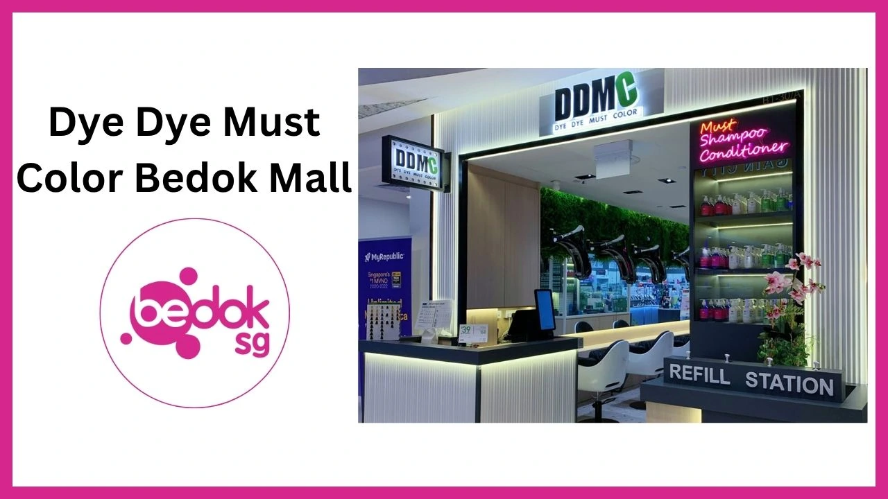 Dye Dye Must Color Bedok Mall