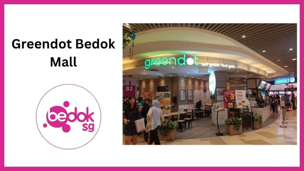Greendot Bedok Mall