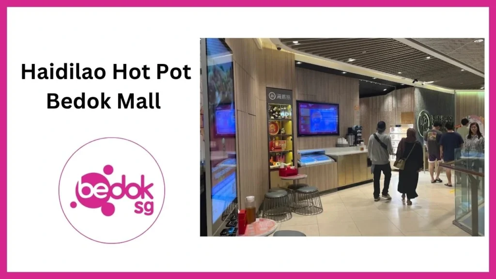 _Haidilao Hot Pot Bedok Mall