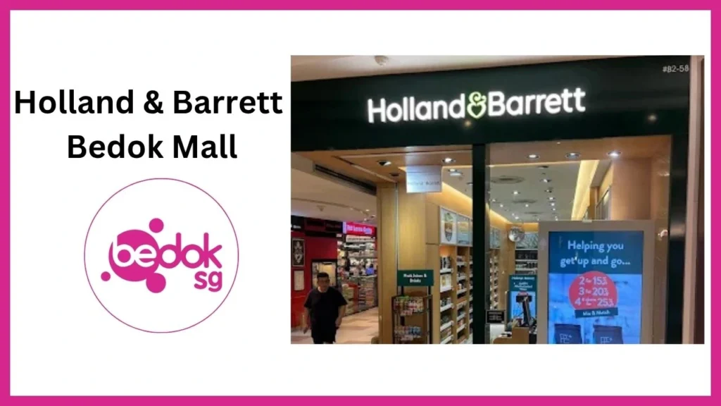 Holland & Barrett Bedok Mall