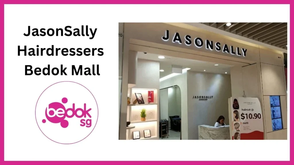 JasonSally Hairdressers Bedok Mall