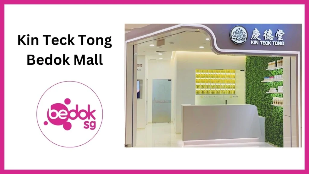 Kin Teck Tong Bedok Mall