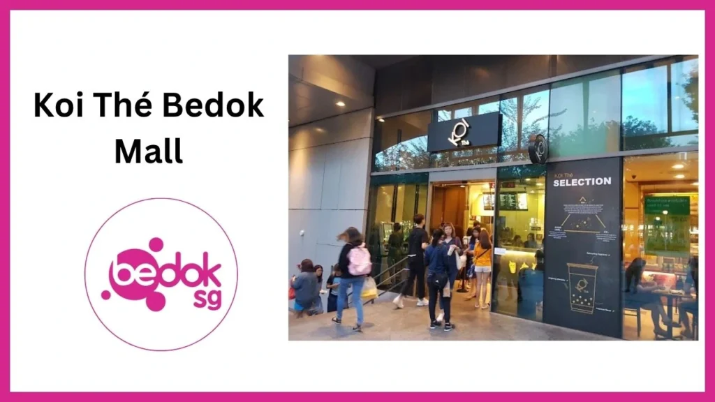 Koi Thé Bedok Mall