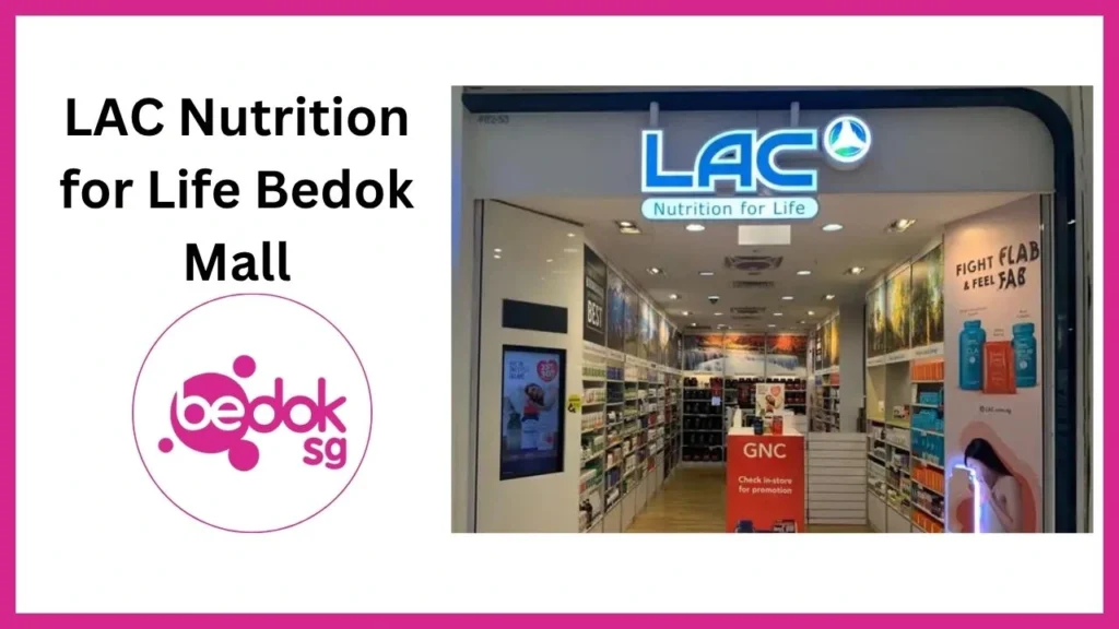 LAC Nutrition for Life Bedok Mall
