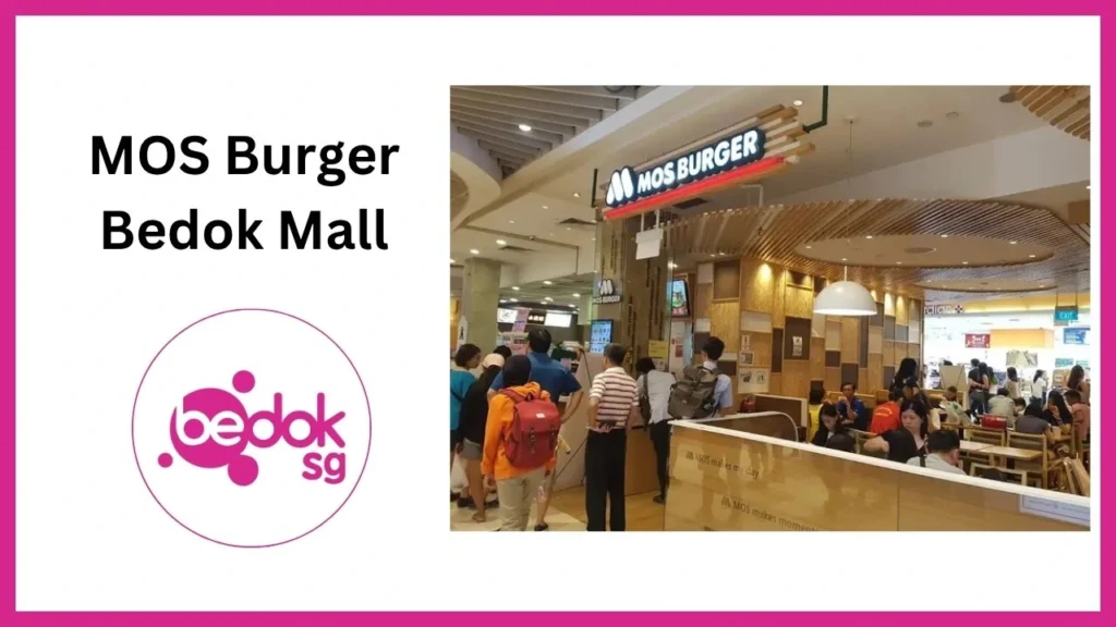 MOS Burger Bedok Mall
