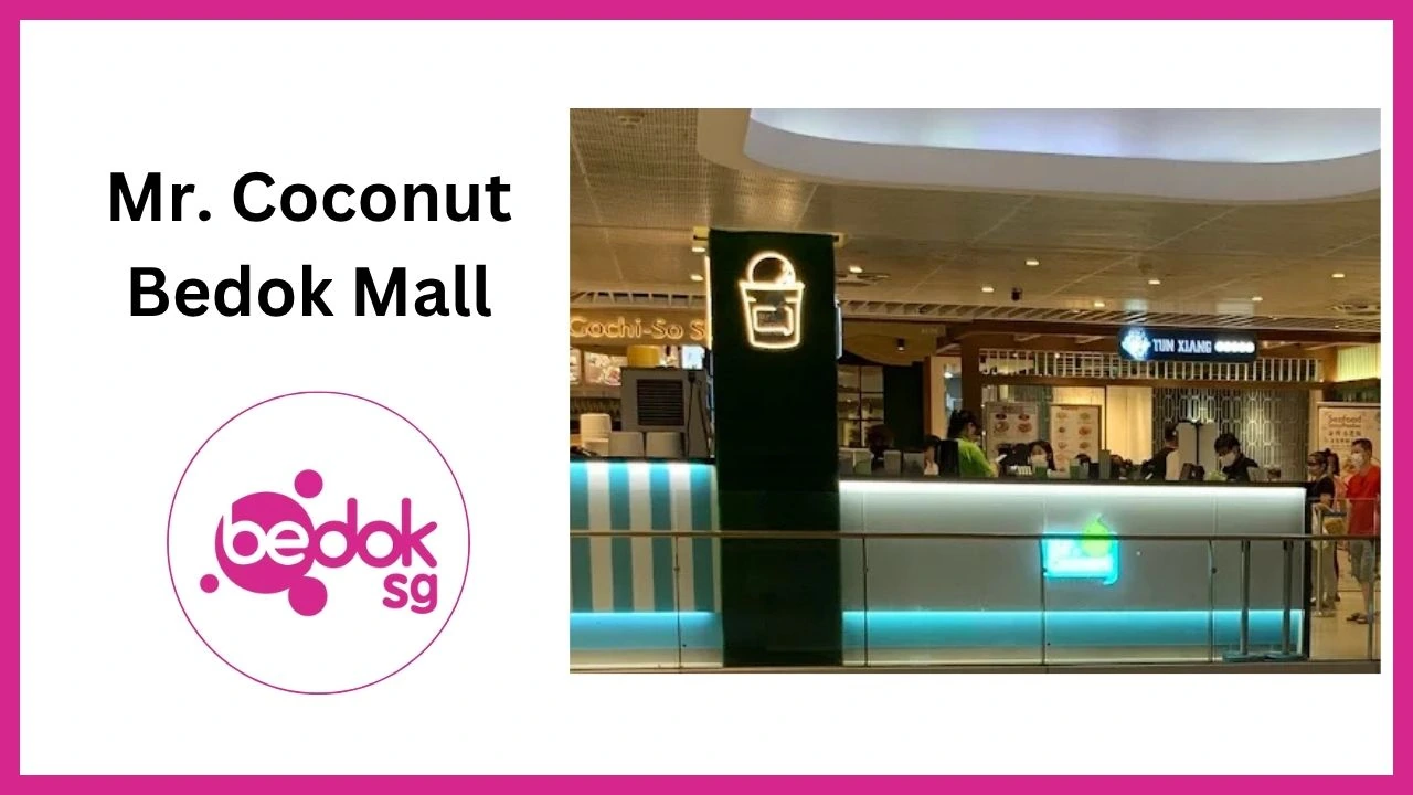 Mr. Coconut Bedok Mall