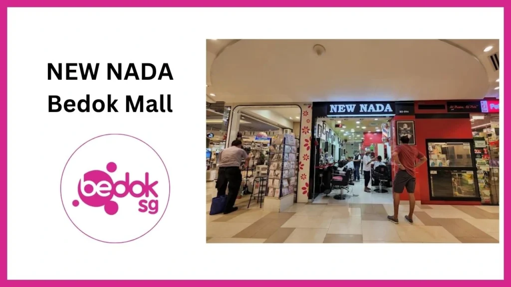 NEW NADA Bedok Mall