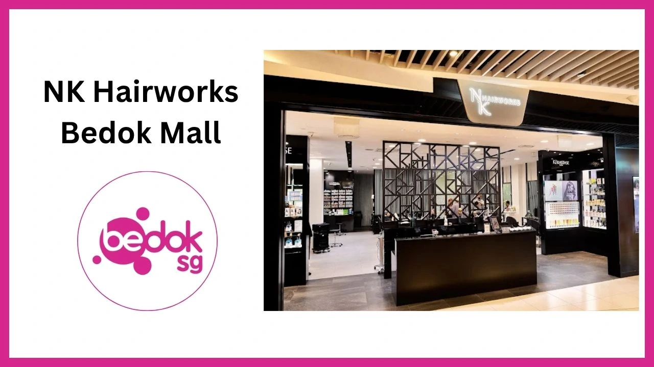NK Hairworks Bedok Mall
