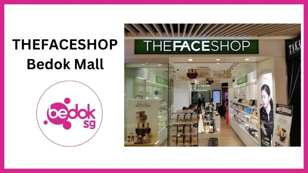 THEFACESHOP Bedok Mall
